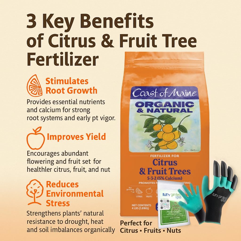 Coast of Maine CT6001 Citrus & Fruit Tree Plant Food 4 LB – Organic Fertilizer for Strong Growth & Flavorful Harvests with My Garden Pool Soil Test Strips & Claw Gardening Gloves