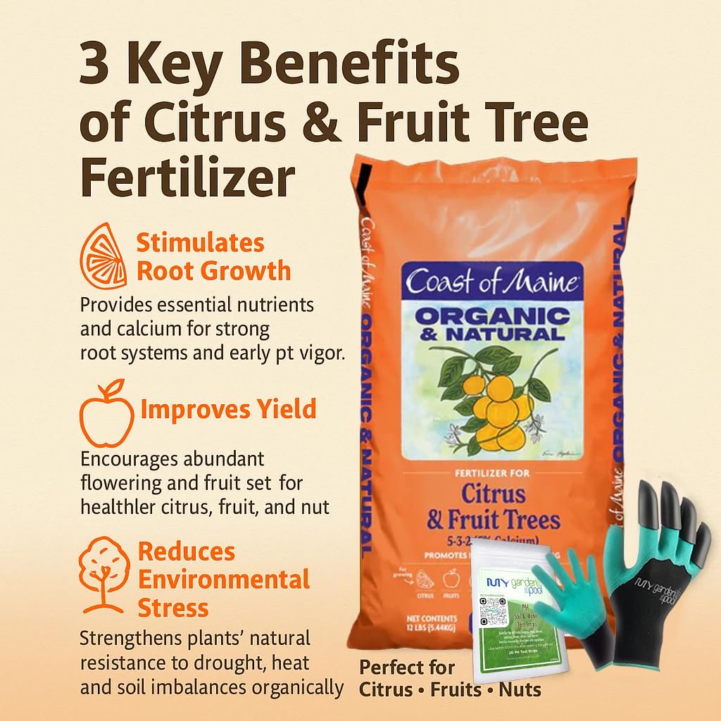 Coast of Maine CT6501 Citrus & Fruit Tree Plant Food 12 LB – Organic Granular Fertilizer for Fruit Trees with My Garden Pool Soil Test Strips & Gardening Claw Gloves