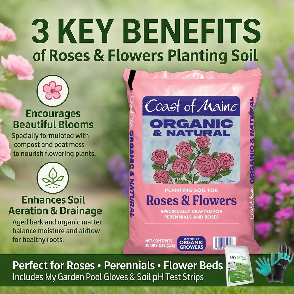 Coast of Maine RF6501 Rose & Flower Plant Food 12 LB – Natural Organic Fertilizer for Roses & Perennials with My Garden Pool Soil Test Strips & Gardening Claw Gloves